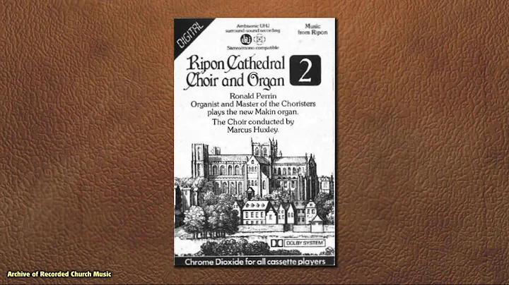 Ripon Cathedral Choir & Organ 2: Ripon Cathedral 1...