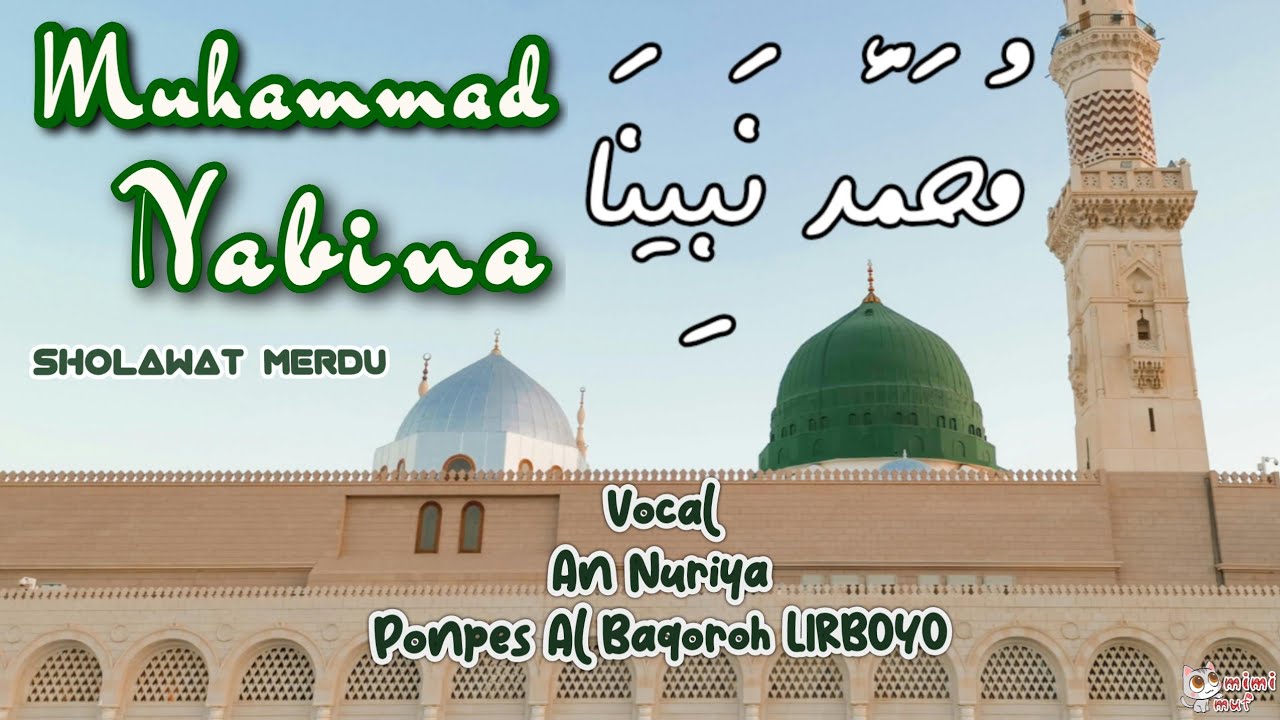 Muhammad Nabina ❤ Sholawat Ponpes Lirboyo Viral Nasyid An nuriya