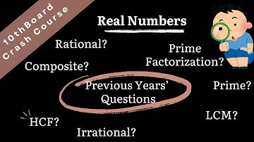 Real Numbers | Maths Crash Course for Quick Revision for Std. 10  Board Exams | Important Questions