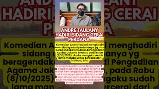 Andre Taulany Hadir di Sidang Cerai Karena ini ...
