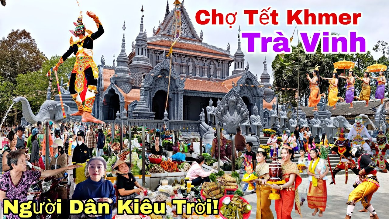 Chợ Tết Khmer Lớn Nhất Trà Vinh - Mua Bán Ế Ẩm Vì Người Dân Hết Tiền, Cảnh Ăn Tết Quá Vui