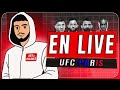 Débrief UFC Paris ( c'était dingue !)