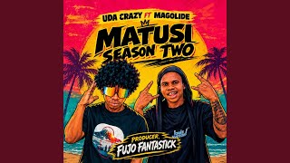 Matusi Season Two