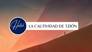 Video thumbnail of "La cautividad de Tzión"