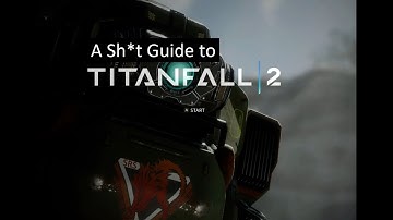 A Sh*t Guide to Titanfall 2: The Flatline