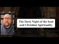 The dark night of the soul and christian spirituality