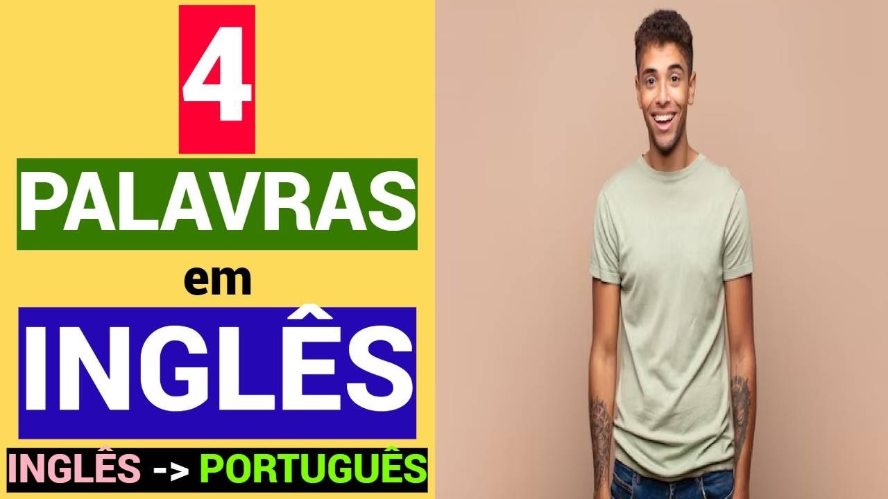 4 PALAVRAS em INGLÊS | Vocabulário | Aprender grátis | Estudar online |  INGLÊS - PORTUGUÊS.