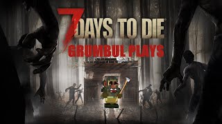 7 Days to Die - The Final Chapter Part 7 - A18