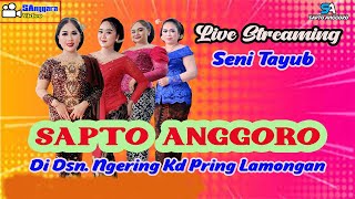 Live Streaming seni Tayub  karawitan SAPTO ANGGORO di dsn. Ngering  kec. Kd Pring kab. Lamongan