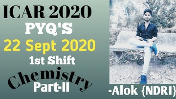 ICAR UG 2020 Previous Year Question Paper || Chemistry  22nd Sept 1st shift || Part-2 Full Solution