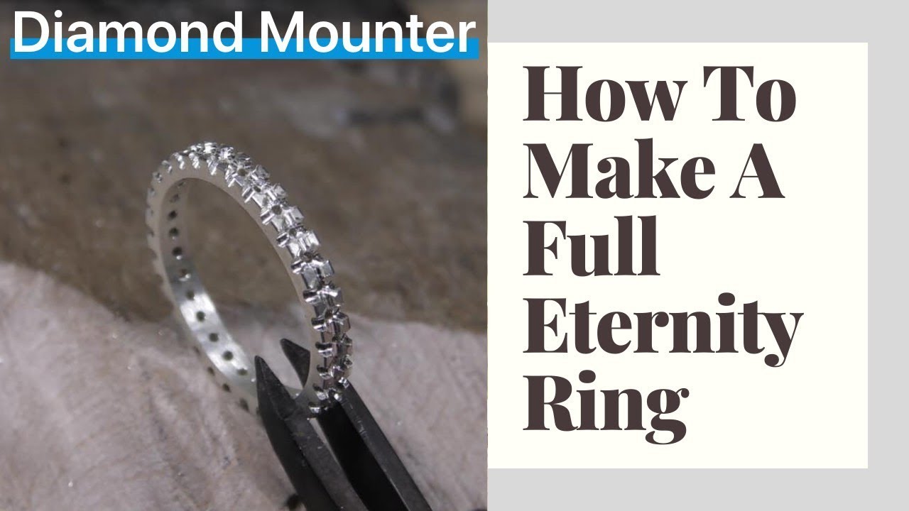 How To Make A Full Eternity Ring - YouTube
