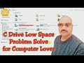 How to Solve C Drive Low Space Problem ( How to Boost Your CPU Performance )