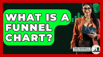 What Is A Funnel Chart? - The Friendly Statistician
