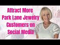 How to attract more park lane jewelry customers