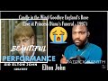 ELTON JOHN | Candle in the Wind/Goodbye England's Rose(Princess Diana's Funeral 1997) REACTION VIDEO