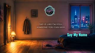 Say My Name - Midnight FM