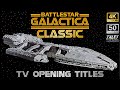 BATTLESTAR GALACTICA CLASSIC Opening Titles Remastered To 4K 50fps HD