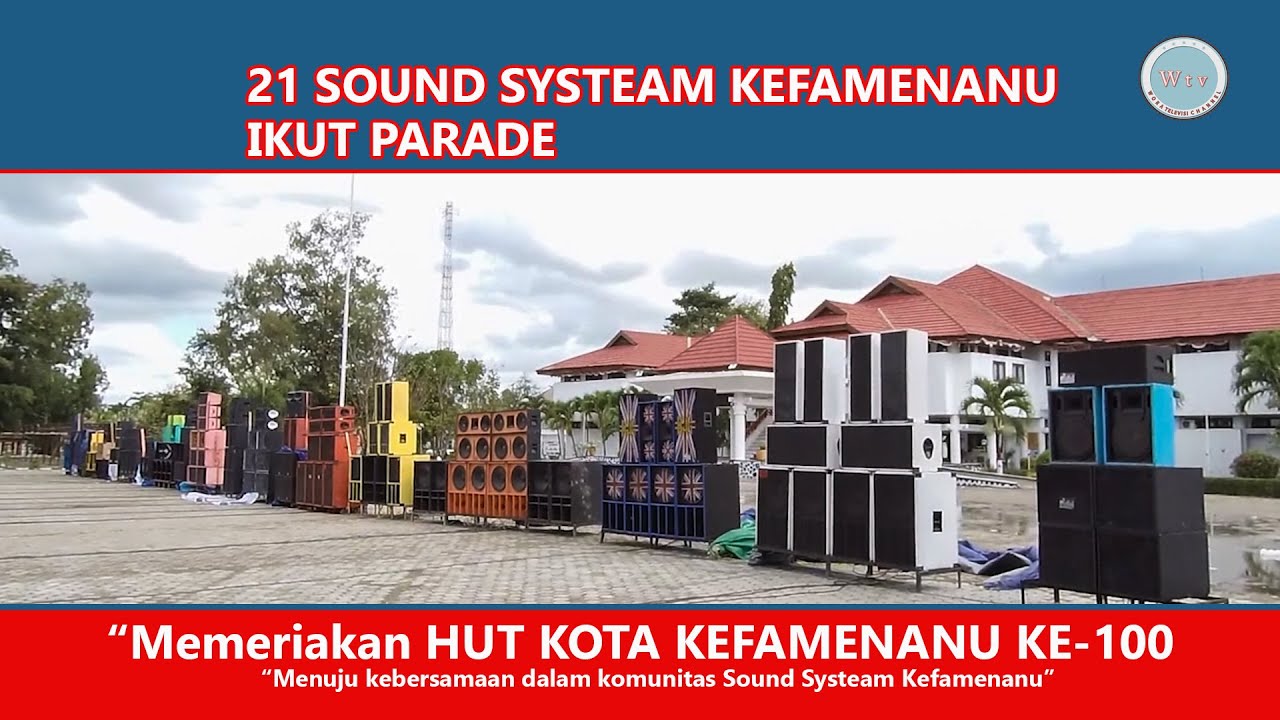 kefamenanu ntt  21 SOUND SYSTEAM KEFAMENANU IKUT PARADE
