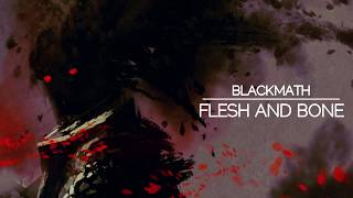 BLACK MATH - FLESH AND BONE [INSTRUMENTAL VERSION]