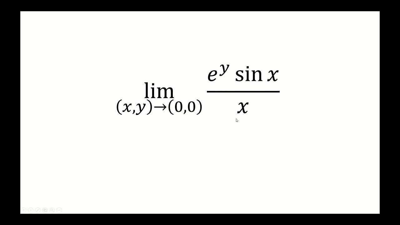 lim (x,y) approaches (0,0) of e^y sinx/x YouTube