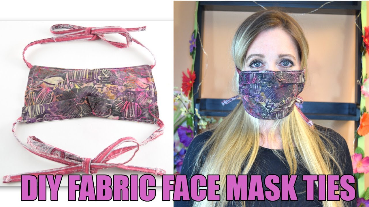 DIY Fabric Face Mask Ties YouTube