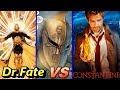 Dr fate vs john constantine  qui est le plus fort 