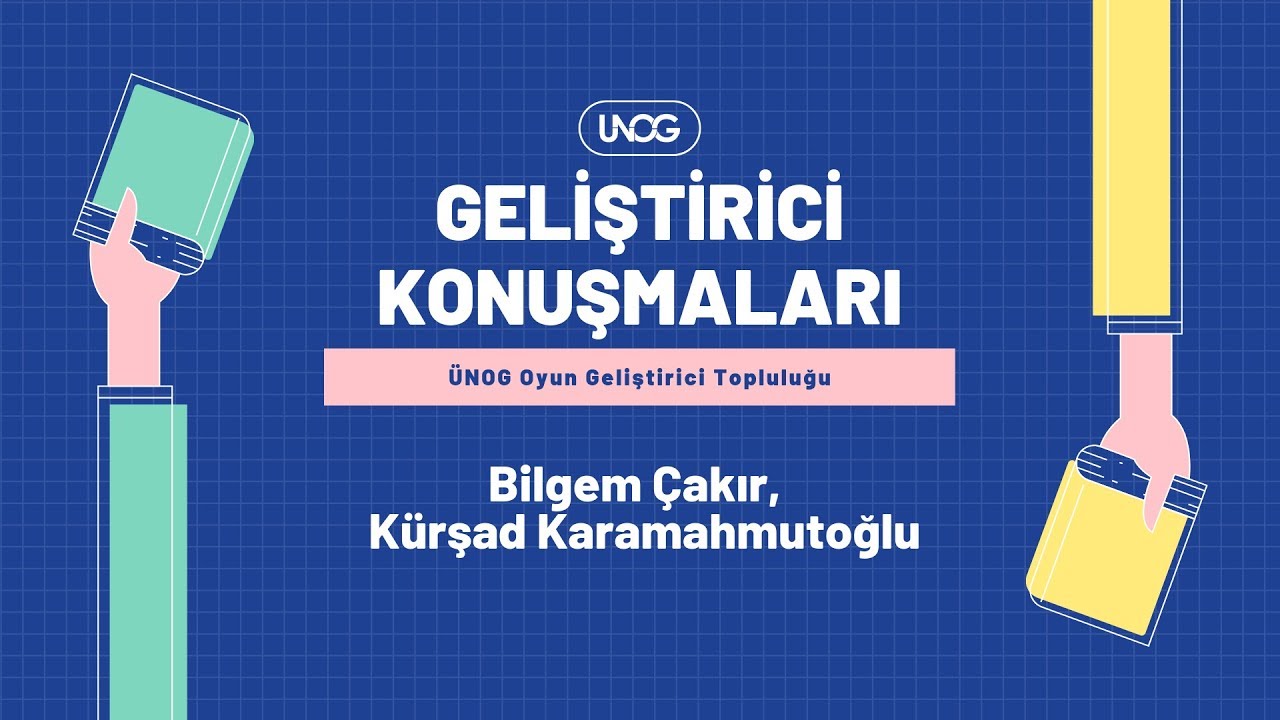 Bilgem Çakır ve Kürşad Karamahmutoğlu - ÜNOG Geliştirici Konuşmaları #1