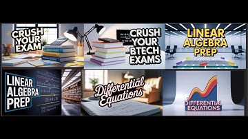 CRUSH Your BTECH DS First Year Second Sem Exam with Linear Algebra and Differential Equation Prep!