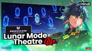 🔴ITS NEW MONTH! NEW THEATRE LUNAR CLEAR LIVE! | Genshin Impact India Live!
