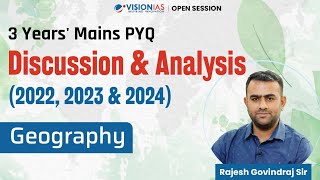 3 Years' Mains PYQ (2022 - 2024) | Discussion & Analysis | Geography
