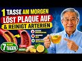 1 Tasse am Morgen LÖST Plaque auf & reinigt Ihre Arterien in 7 Tagen!