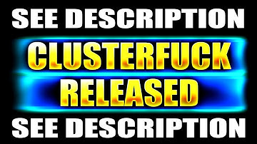 CLUSTERFUCK RELEASED | Release Stream + Download Link in Description! (Doom/Complex Doom/LCA)