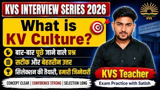 What is kv culture kvs interview 2026 kv interview strategy and preparation KVS PRT TGT INTERVIEW