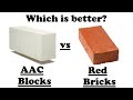 AAC Blocks vs Red Bricks