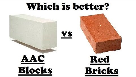 AAC Blocks vs Red Bricks