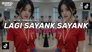 Dj Lagi Sayank Sayank  Style Tante V2  Dj Novri