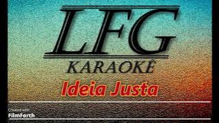 KARAOKE: IDEIA JUSTA /AMADO BATISTA