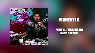 Saucy Santana - Maneater (Official Audio)