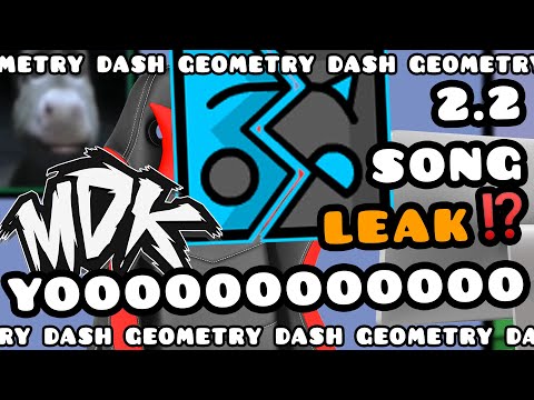 2.2 MDK SONG LEAK? | BlizzyReacts Geometry Dash