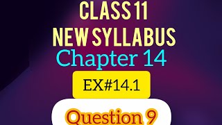 Class 11  math unite 14 exe#14.1 question 9 || new syllabus math 2026|| punjabboard