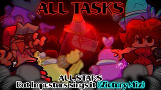ALL TASKS (Victory Mix) / All Stars but Impostors sings it Victory Mix! (FNF Cover)