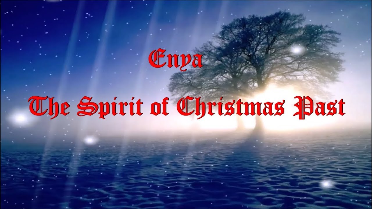 Enya - The Spirit of Christmas Past (lyrics) - YouTube
