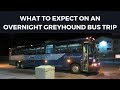 Overnight Greyhound Bus Trips | What To Expect