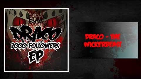 Draco - The Wickerbeast [OUT NOW ON SNB!!!]