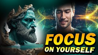 Focus on Yourself, Not Others | Marcus Aurelius Stoicism