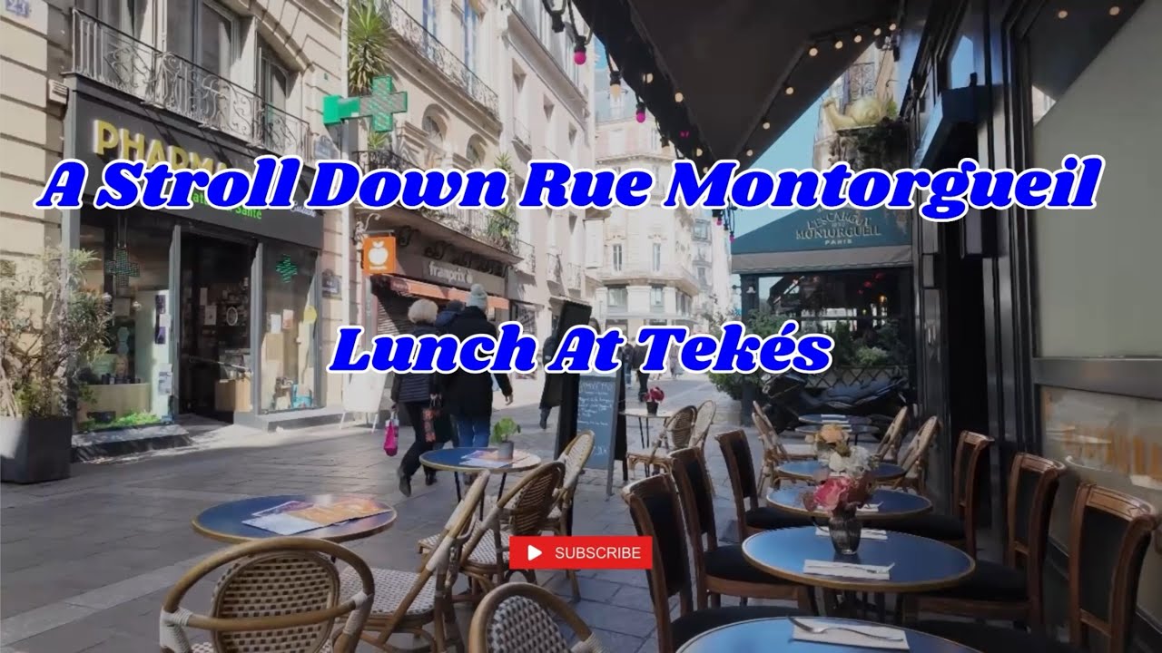 Paris Walking Tour | Rue Montorgueil Stroll & Lunch at Tekés Restaurant