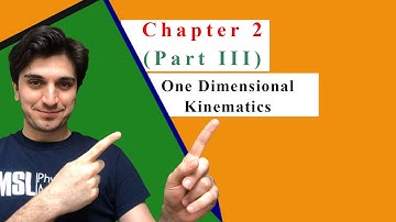James Walker Physics 5th Edition Chapter 2 (Part 3): One Dimensional Kinematics