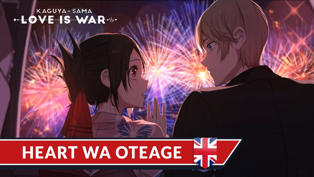 Kaguya-sama: Love is War - Ultra Romantic - Ending, Heart wa Oteage