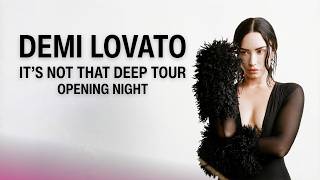 Demi Lovato  Its Not That Deep Tour 2026  Opening Night In Orlando  Show