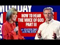 How To Hear The Voice Of God, Part III | Interview with Pastor Lisa Osteen Comes and Dr. Paul Osteen